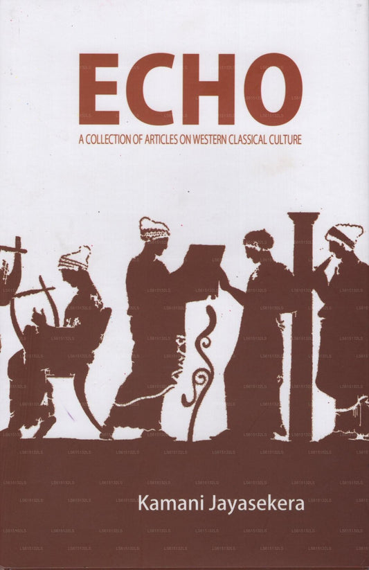 Echo (A Collection of Selected Articles On Western Classical Culture)